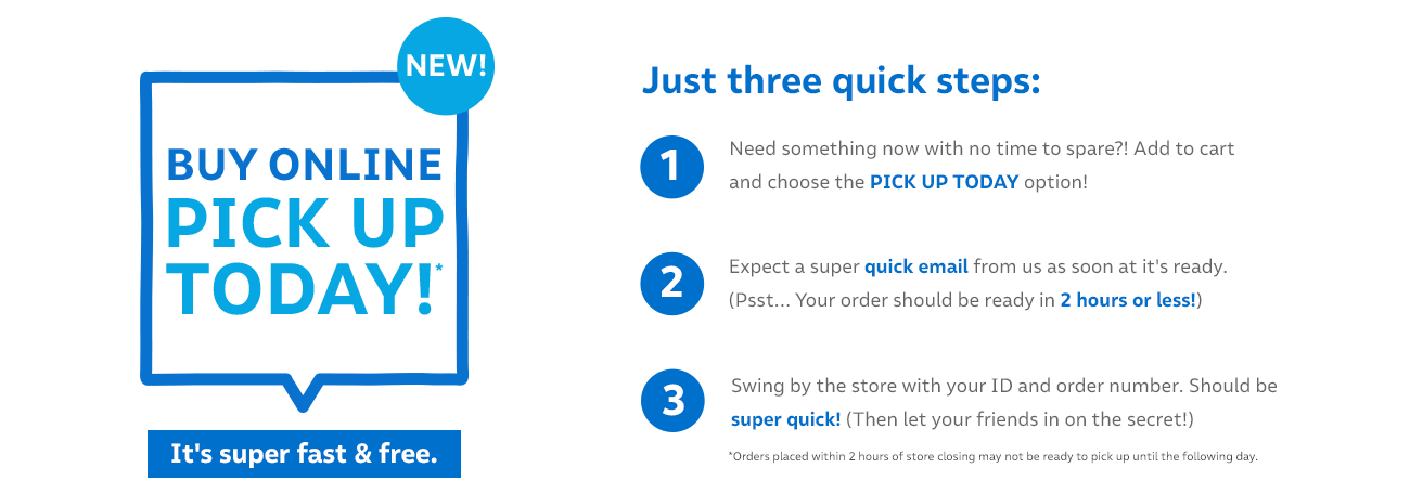 Buy oinline pick up today! It's super fast and free!