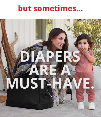 diapers are a must-have